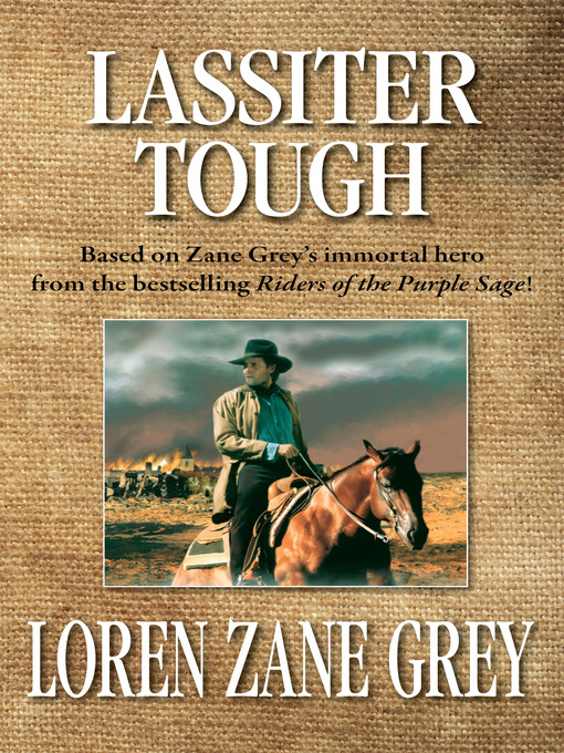 Title details for Lassiter Tough by Loren Zane Grey - Available